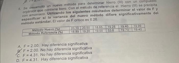 5. Se desarrolló un nuevo método para determinar hierro (III) con un compuesti orgánico que contiene boro. Con el método de r