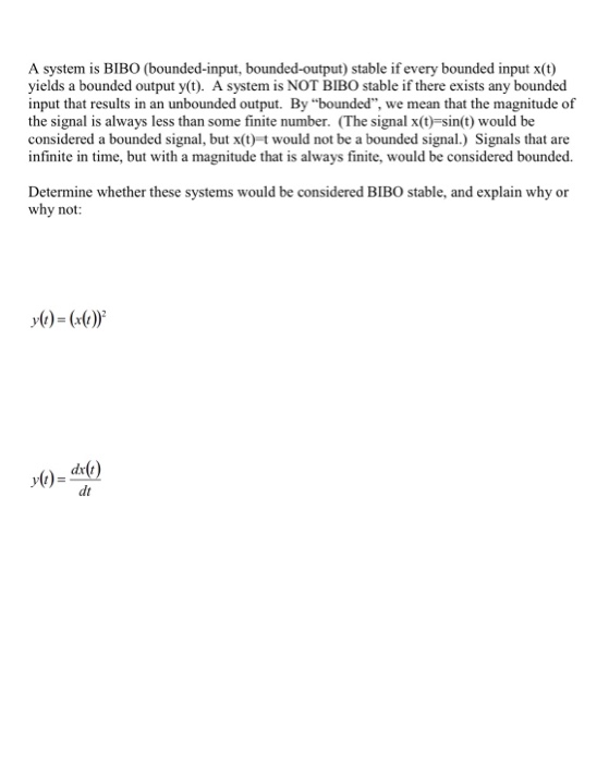 Solved A system is BIBO (bounded-input, bounded-output) | Chegg.com