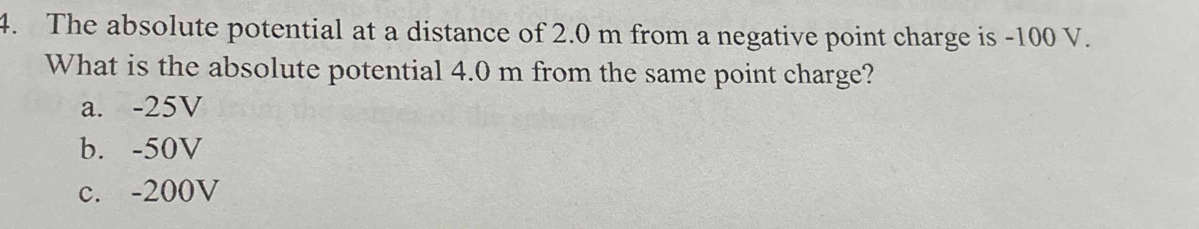 Solved The absolute potential at a distance of 2.0 ﻿m from a | Chegg.com