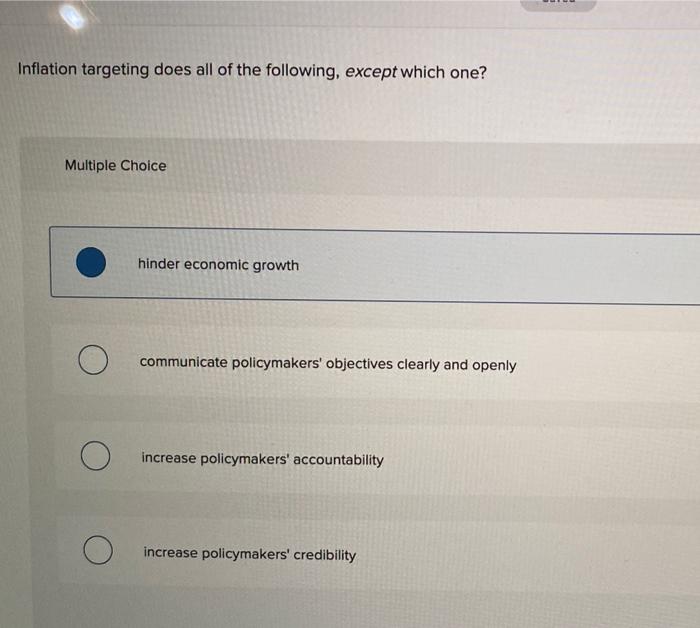 Solved Inflation targeting does all of the following, except | Chegg.com