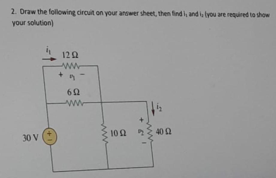 Solved Draw the following circuit on your answer sheet , | Chegg.com