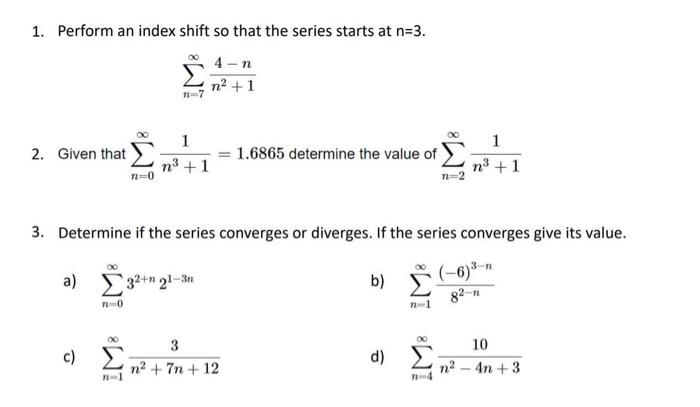 Solved 1. Perform an index shift so that the series starts | Chegg.com