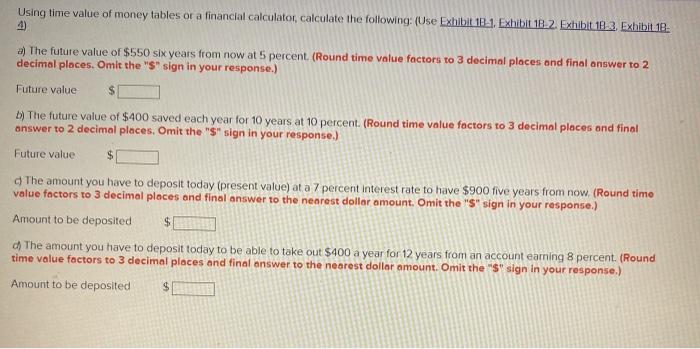 Solved Using time value of money tables or a financial | Chegg.com