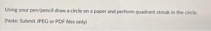 Solved Using your pen/pencil draw a circle on a paper and | Chegg.com
