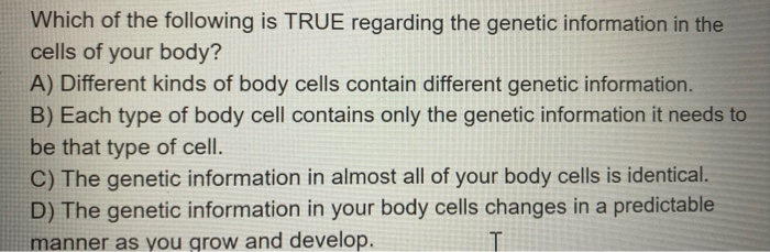 Solved Which of the following is TRUE regarding the genetic | Chegg.com
