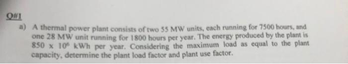Solved ‏ A thermal power plant consists of two \( 55 | Chegg.com