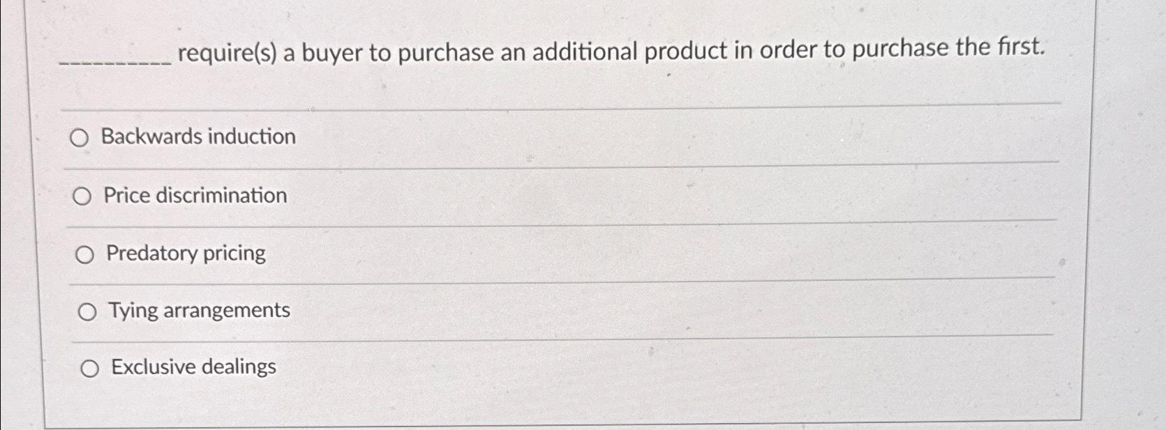 Solved require(s) ﻿a buyer to purchase an additional product | Chegg.com