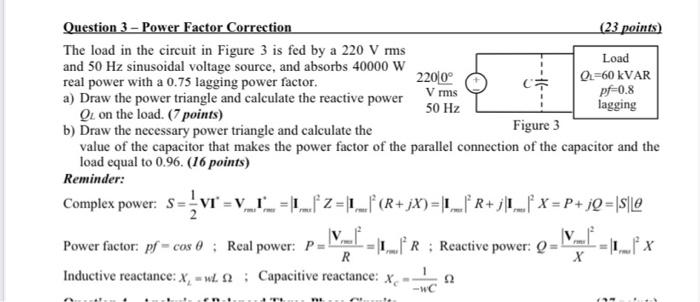 Solved Question 3 - Power Factor Correction (23 points) The | Chegg.com