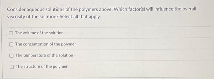 Solved Polymers of StudyConsider aqueous solutions of the | Chegg.com