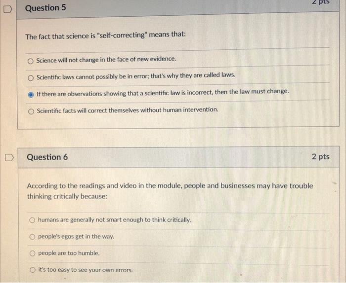 Solved 2 pts D Question 5 The fact that science is | Chegg.com
