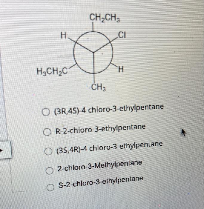 Solved (3R,45)−4 chloro-3-ethylpentane | Chegg.com