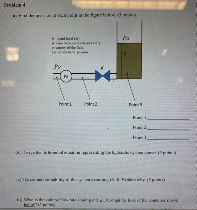Solved Problem 4 (a) Find the pressure at each point in the | Chegg.com