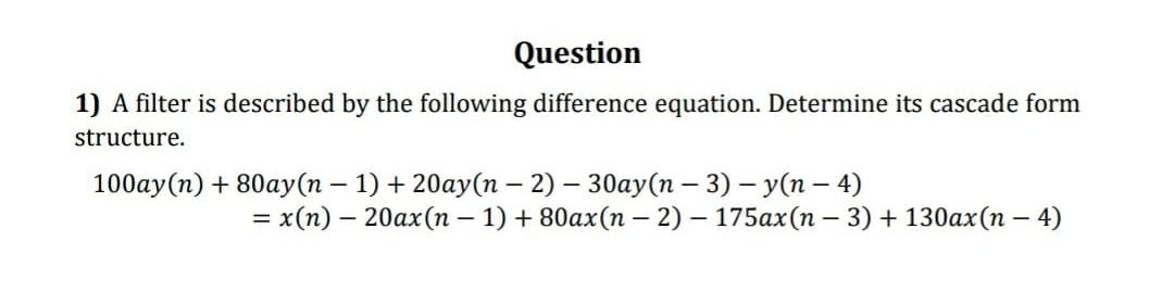 Solved 1) A filter is described by the following difference | Chegg.com