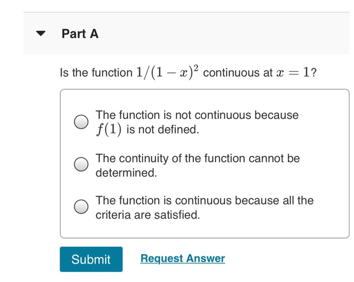 Solved Part A Is the function 1/(1 – x)2 continuous at x = | Chegg.com