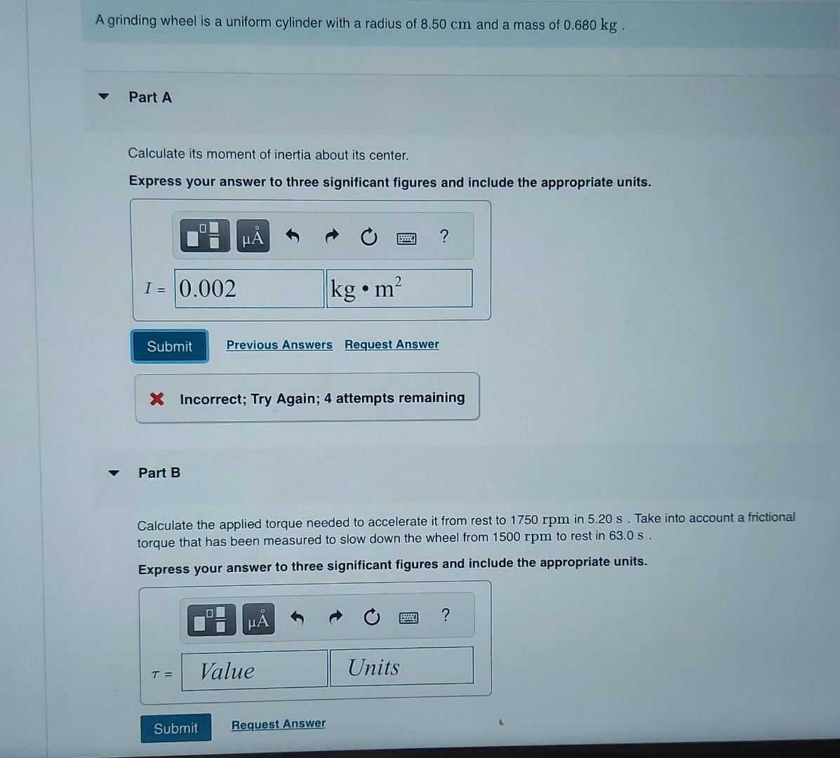 Solved A grinding wheel is a uniform cylinder with a radius
