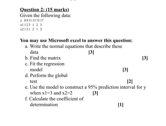 Solved Question 2: (15 Marks) Given The Following Data: Y | Chegg.com