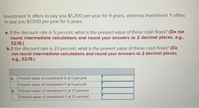 Solved Investment X offers to pay you $5,700 per year for 9 | Chegg.com