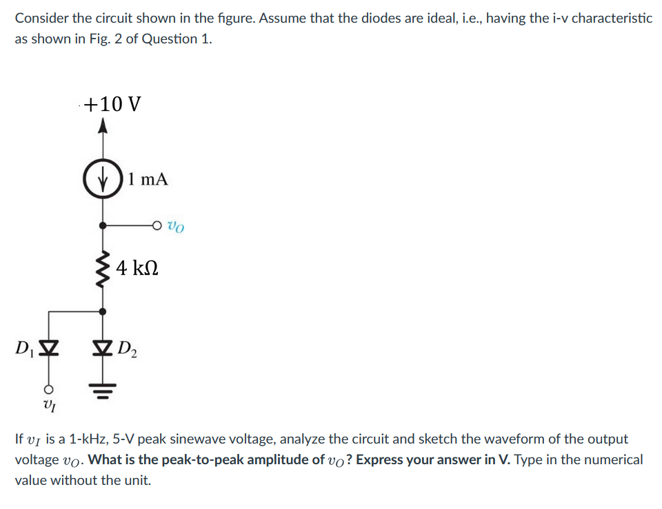 Consider The Circuit Shown In The Figure. Assume That 