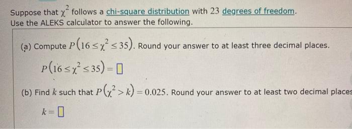 Solved Suppose That X Follows A Chi-square Distribution With | Chegg.com