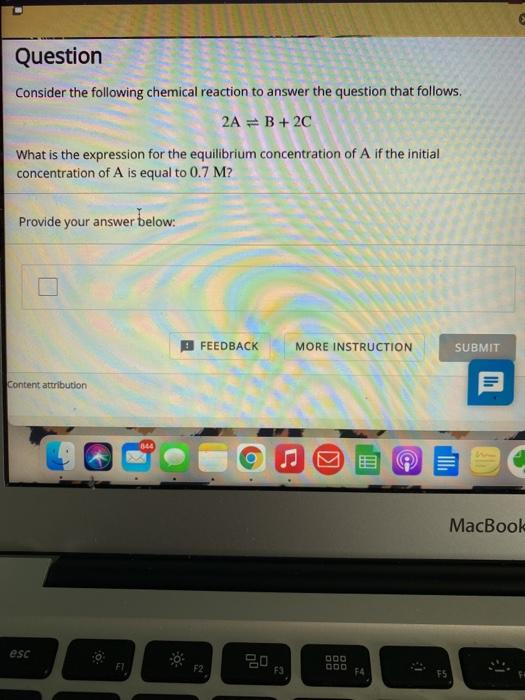 Solved Question Consider the following chemical reaction to | Chegg.com