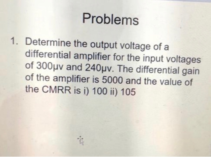 Solved Problems 1. Determine the output voltage of a | Chegg.com