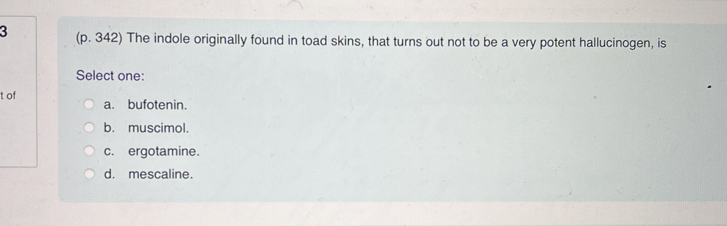 Solved (p. 342) ﻿The indole originally found in toad skins, | Chegg.com