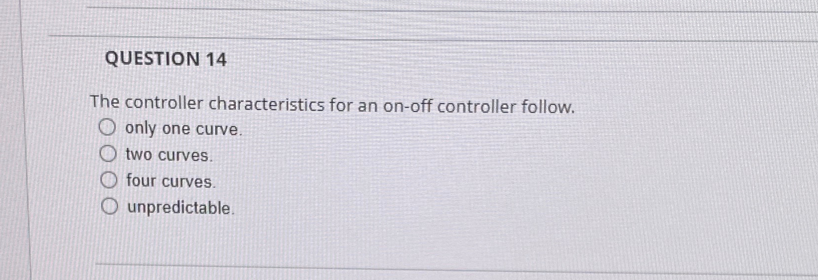 Solved QUESTION 14The controller characteristics for an | Chegg.com