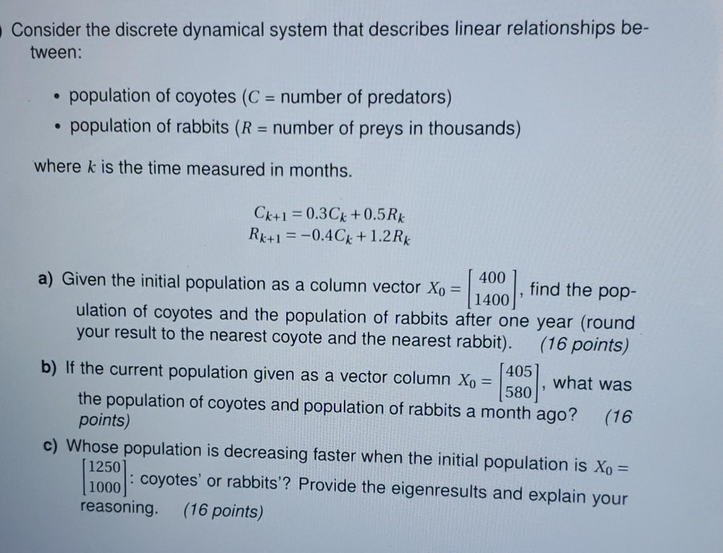 Solved Onsider The Discrete Dynamical System That Describes | Chegg.com