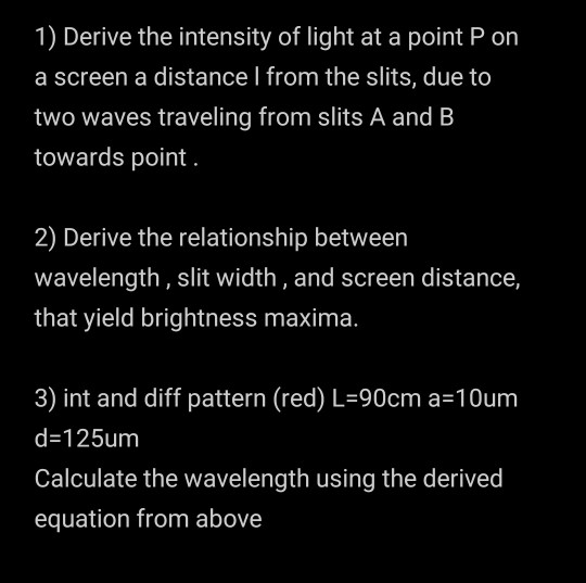 Solved screen 1) two to Derive the intensity of the light at | Chegg.com