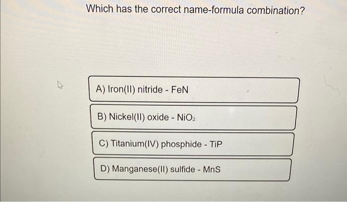 Solved Which has the correct name-formula combination? | Chegg.com