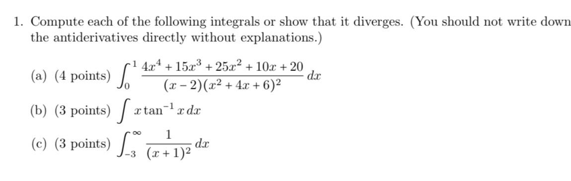 Solved Compute Each Of The Following Integrals Or Show That | Chegg.com