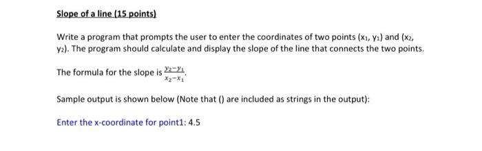 Solved Slope of a line (15 points) Write a program that | Chegg.com