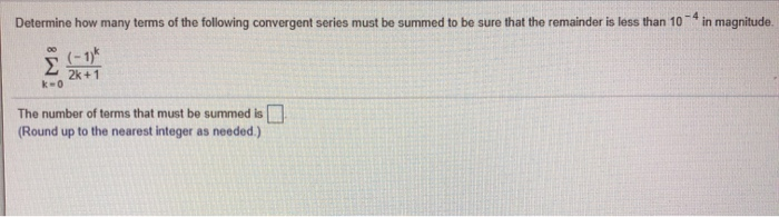 Solved Determine how many terms of the following convergent | Chegg.com