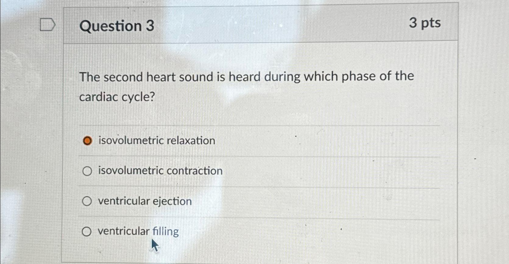 Solved Question 33 PtsThe Second Heart Sound Is Heard Chegg Com   Image