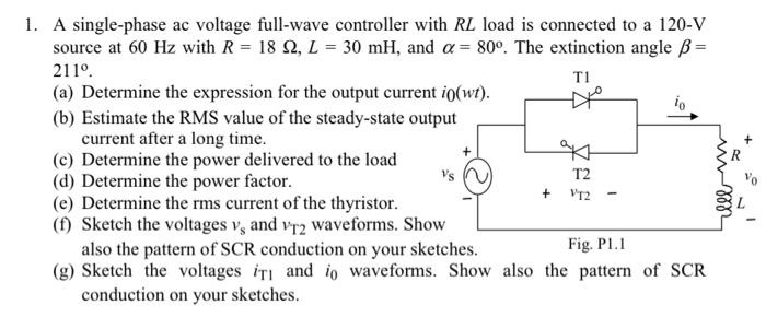 Solved 1. A single-phase ac voltage full-wave controller | Chegg.com