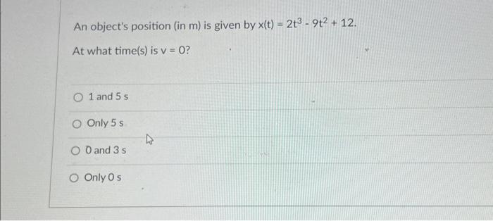 Solved An object's position (in m ) is given by | Chegg.com