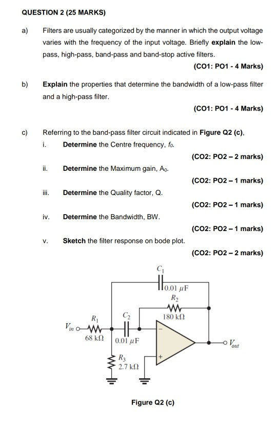 Solved QUESTION 2 (25 MARKS) a) Filters are usually | Chegg.com