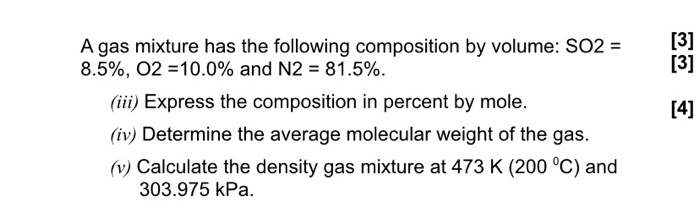 Solved A gas mixture has the following composition by | Chegg.com