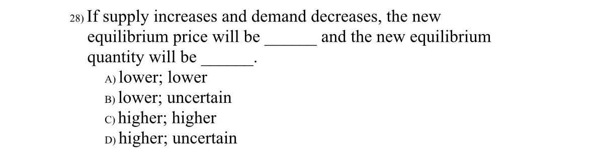 Solved ?28 ) ﻿If supply increases and demand decreases, the | Chegg.com