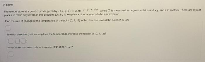 Solved The temperature at a point (x,y,z) is given by | Chegg.com