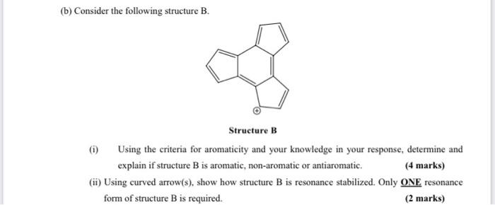 Solved (b) Consider The Following Structure B. Structure B | Chegg.com