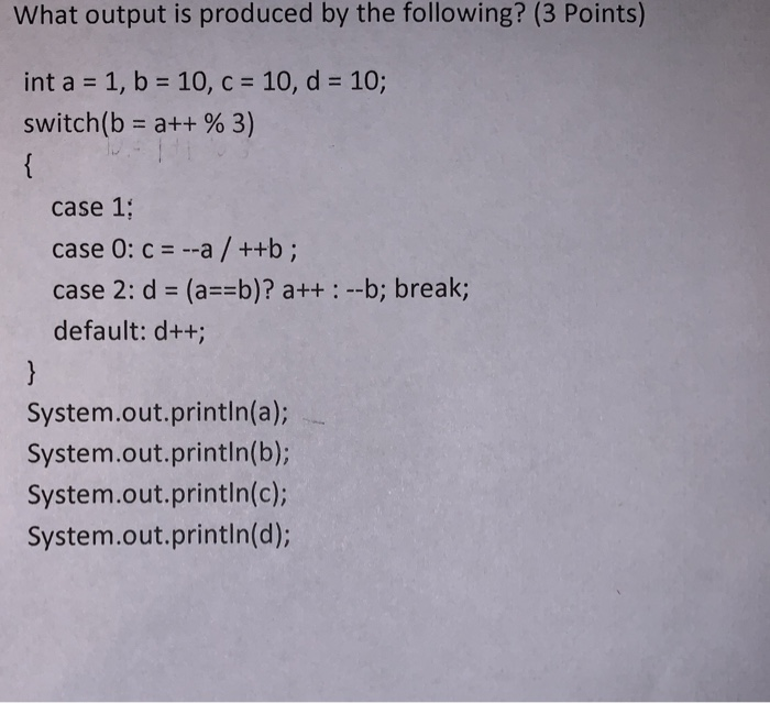 Solved What output is produced by the following? (3 Points) | Chegg.com