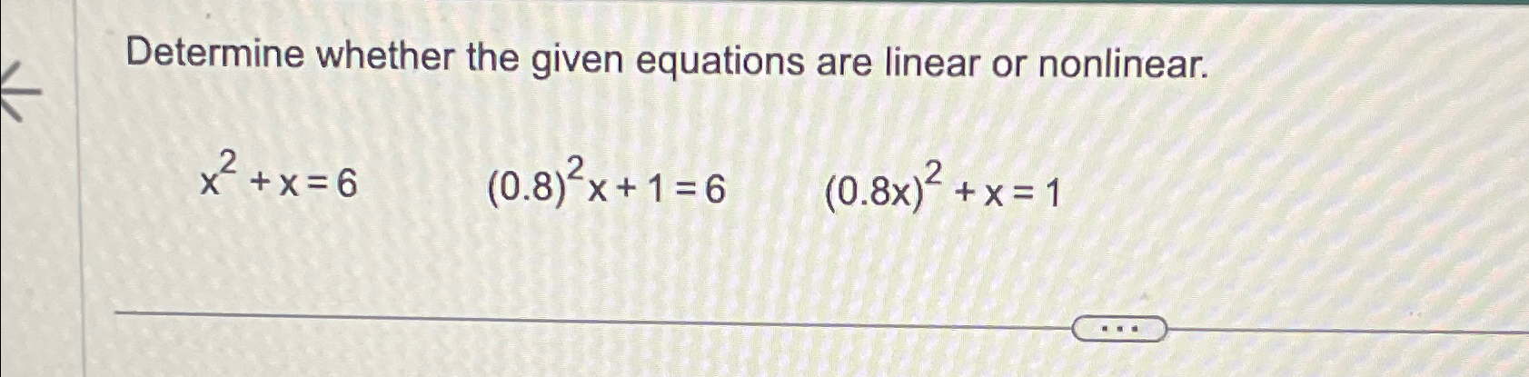 Solved Determine whether the given equations are linear or | Chegg.com