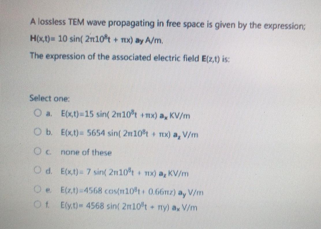 Solved A lossless TEM wave propagating in free space is | Chegg.com