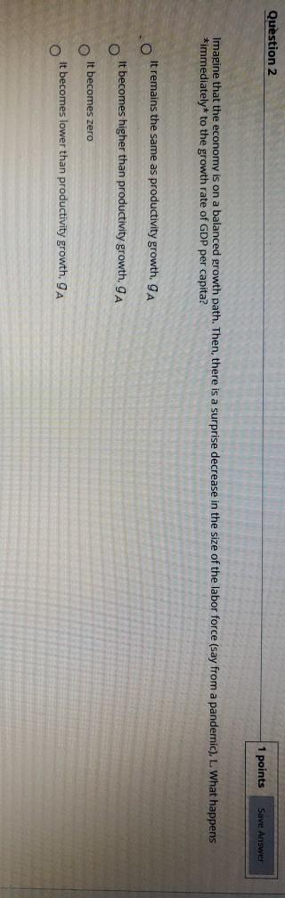 Solved Question 2 1 points Save Answer Imagine that the | Chegg.com