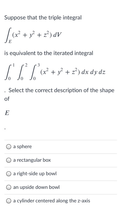 Solved Suppose That The Triple Integral 1 Y Z Av Is E Chegg Com