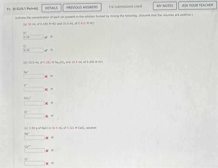 Solved Indicate the concentration of each ion present in the | Chegg.com