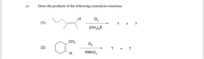 Solved Draw the products of the following ozonolysis | Chegg.com