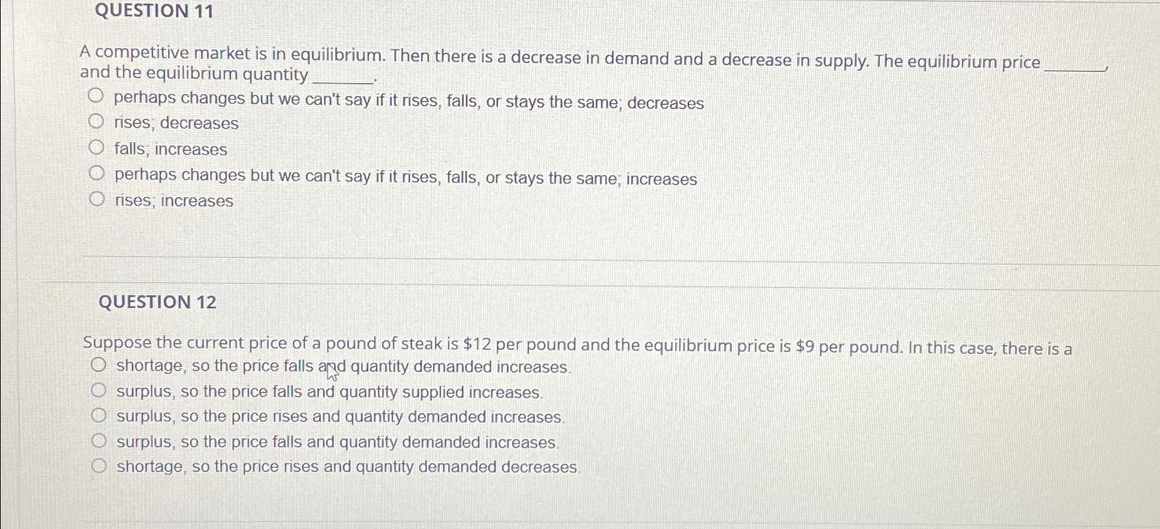 Solved QUESTION 11A competitive market is in equilibrium. | Chegg.com