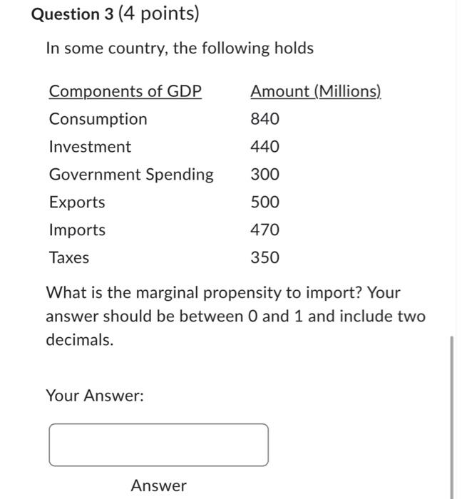 Solved Question 3 (4 points) In some country, the following | Chegg.com